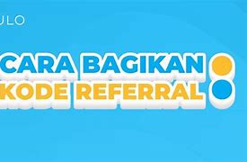 Kode Referral Opsional Artinya Apa